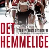 Det hemmelige løb: Tour de France set indefra (Ebog, epub, Dansk) af Tyler Hamilton