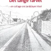 Det lange farvel: - en collage om landsbyen Voel (Bog, Paperback, Dansk) af Steffen Baunbæk