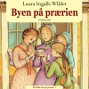 Det lille hus på prærien 7 - Byen på prærien (Lydbog, zip_mp3, Dansk) af Laura Ingalls Wilder