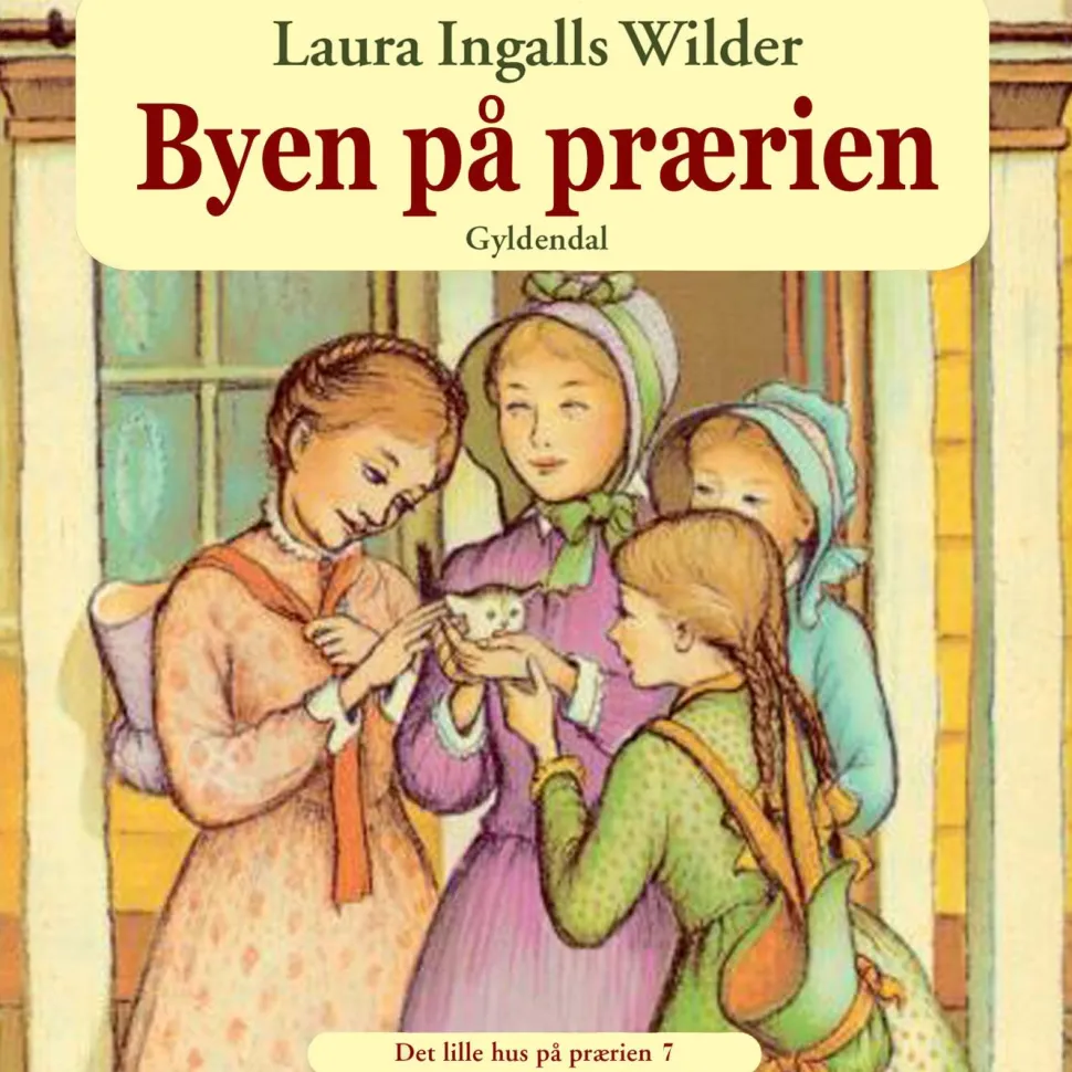 Det lille hus på prærien 7 - Byen på prærien (Lydbog, zip_mp3, Dansk) af Laura Ingalls Wilder
