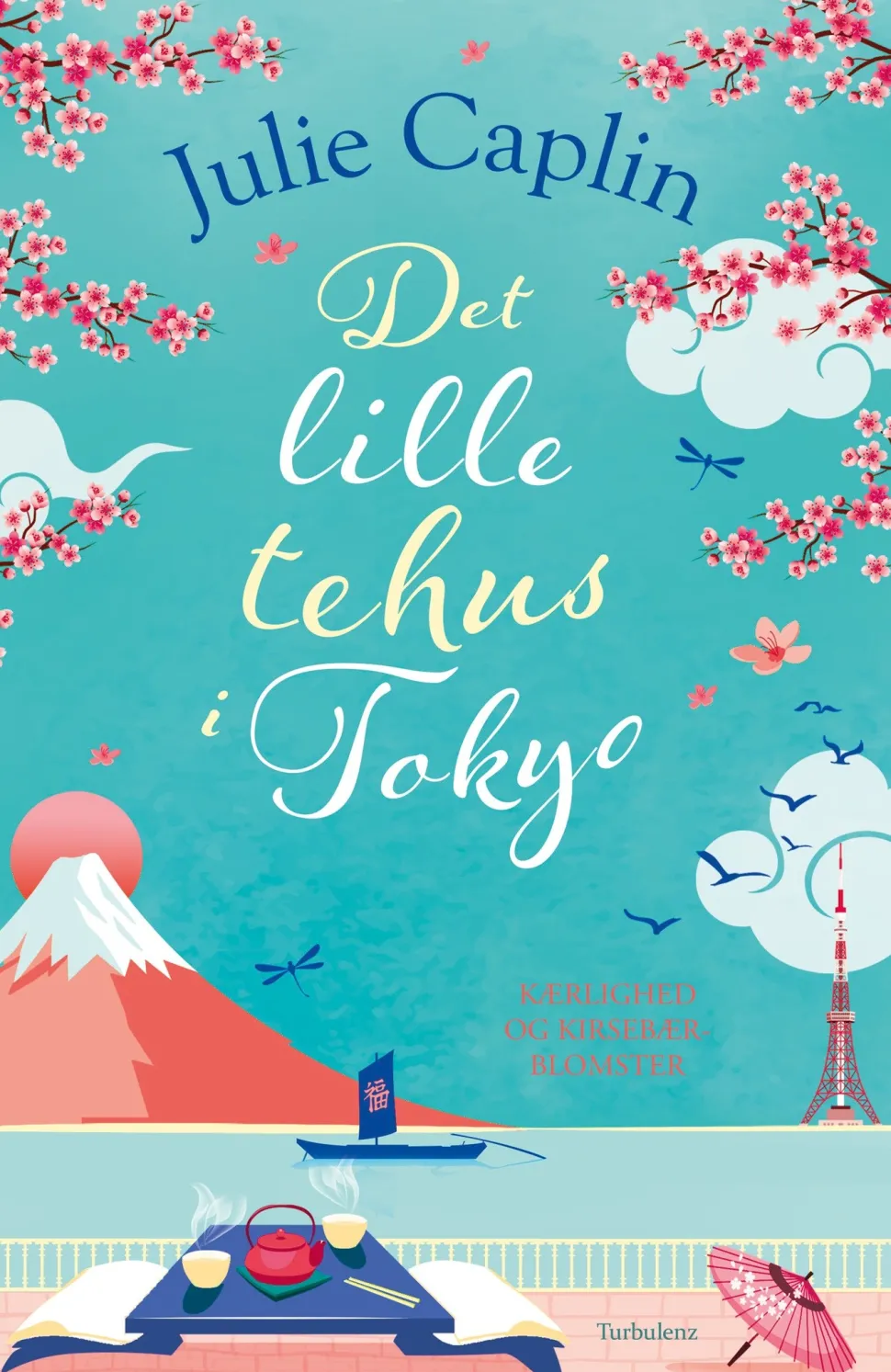 Det lille tehus i Tokyo (Hæftet, Dansk) af Julie Caplin
