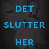 Det slutter her (Bog, Hæftet, Dansk) af Niels Frank