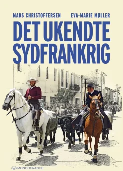 Det ukendte Sydfrankrig (Ebog, epub, Dansk) af Mads Christoffersen