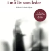 Det værste og det bedste i mit liv som leder (Bog, Hæftet, Dansk) af Charlotte Larsen