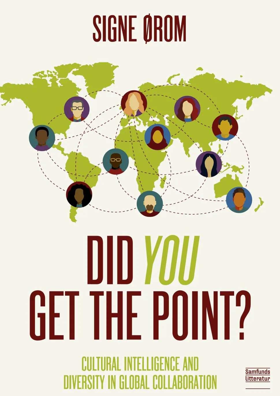 Did You Get the Point?: Cultural Intelligence and Diversity in Global Collaboration (Ebog, pdf, drm, Dansk) af Signe Ørom