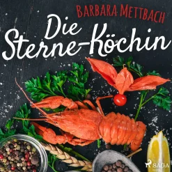 Die Sterne-Köchin (Lydbog, zip_mp3, Tysk) af Barbara Mettbach