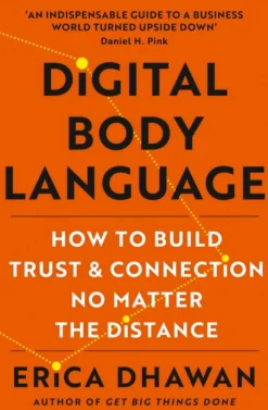 Digital Body Language: How to Build Trust and Connection, No Matter the Distance (Bog, Paperback / softback, Engelsk)