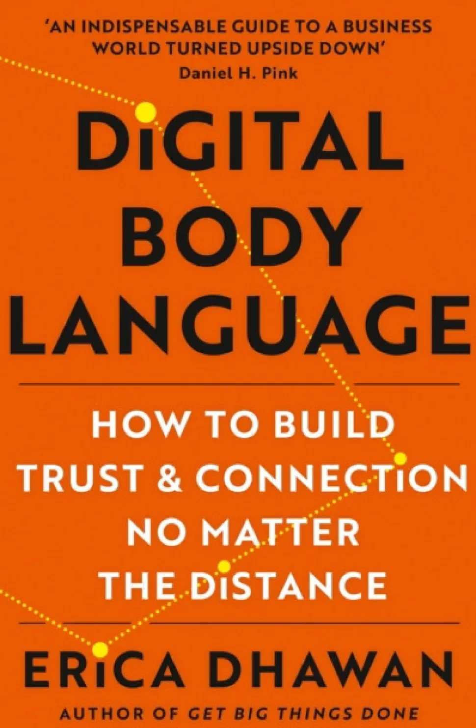 Digital Body Language: How to Build Trust and Connection, No Matter the Distance (Bog, Paperback / softback, Engelsk)