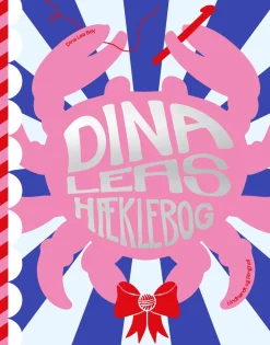 Dina Leas hæklebog (Bog, Indbundet, Dansk) af Dina Lea Bay