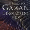 Dinosaurens fjer (Bog, Paperback, Dansk) af Sissel-Jo Gazan