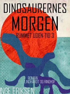 Dinosaurernes morgen (Ebog, epub, Dansk) af Inge Eriksen