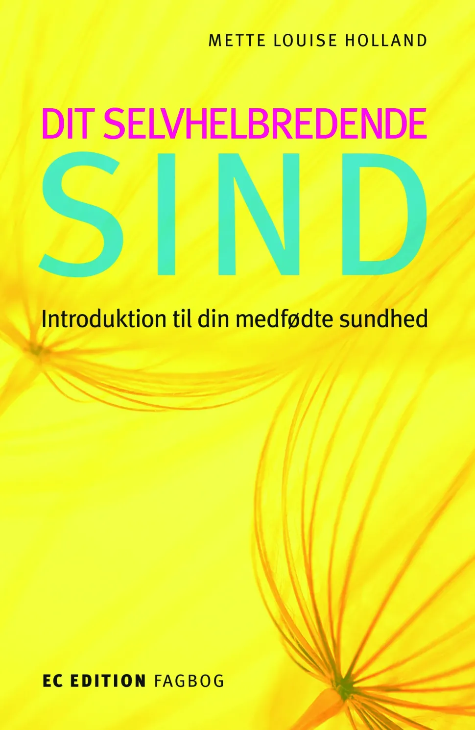 Dit selvhelbredende sind (Lydbog, zip_mp3, Dansk) af Mette Louise Holland