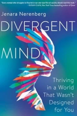 Divergent Mind: Thriving in a World That Wasn't Designed for You (Bog, Paperback / softback, Engelsk) af Jenara Nerenberg