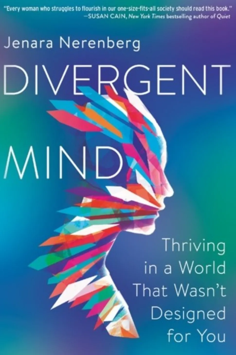 Divergent Mind: Thriving in a World That Wasn't Designed for You (Bog, Paperback / softback, Engelsk) af Jenara Nerenberg