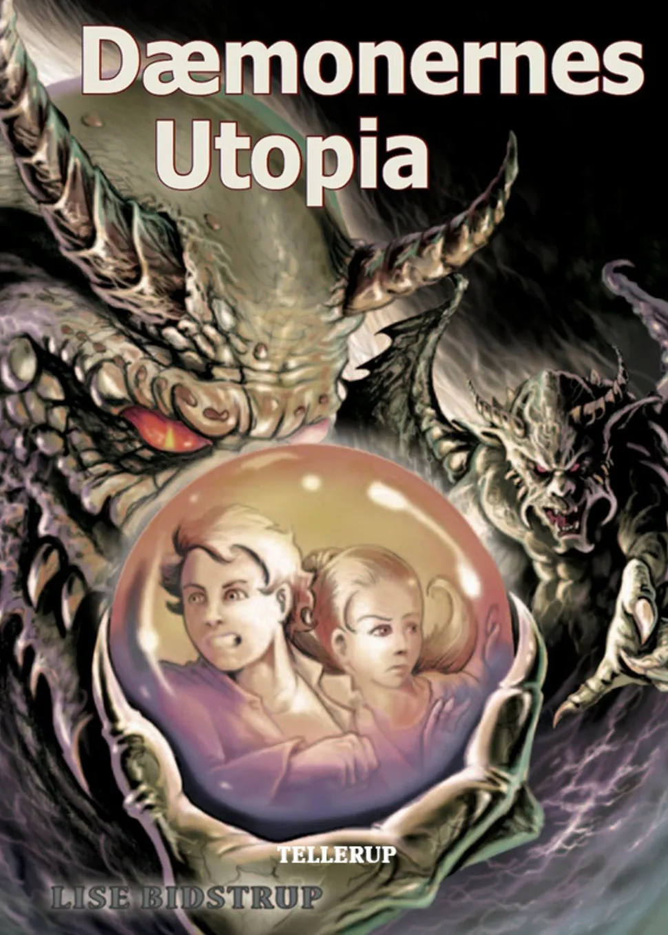 Dæmonernes Utopia (Ebog, epub, Dansk) af Lise Bidstrup