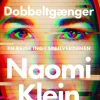 Dobbeltgænger: En rejse ind i spejlverdenen (Ebog, epub, Dansk) af Naomi Klein