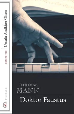 Doktor Faustus: Med forord af Ursula Andkjær Olsen (Bog, Hæftet, Dansk) af Thomas Mann