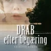 Drab efter begæring (Lydbog, zip_mp3, Dansk) af Inger Gammelgaard Madsen