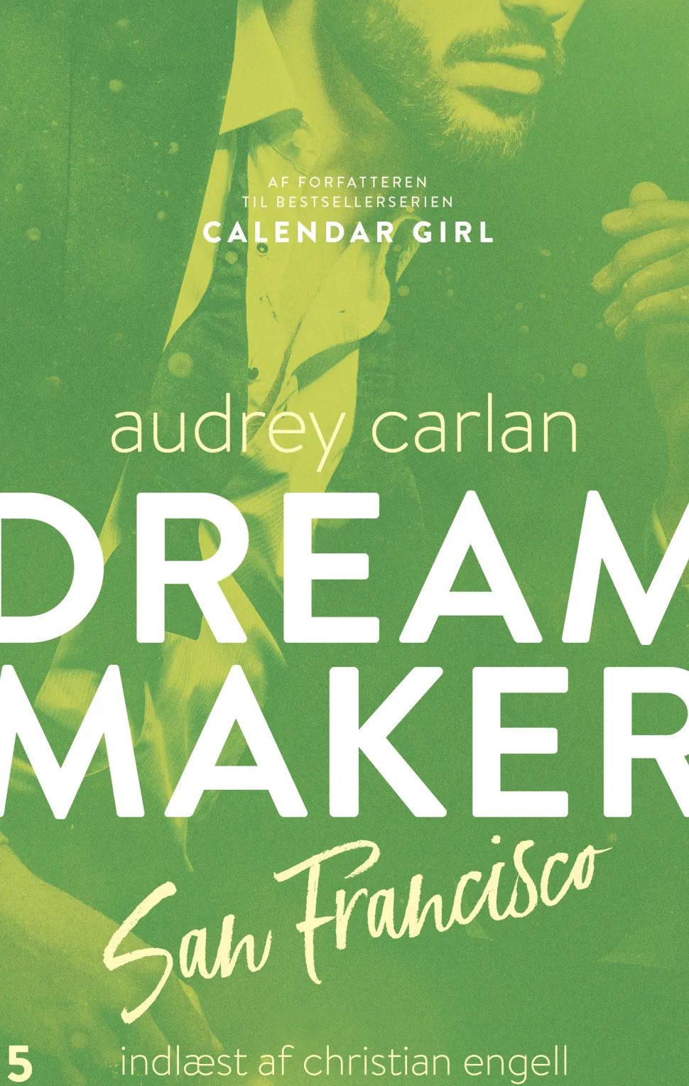 Dream Maker: San Francisco (Lydbog, zip_mp3, Dansk) af Audrey Carlan