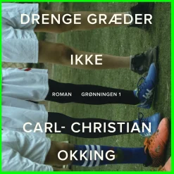 Drenge græder ikke (Lydbog, zip_mp3, Dansk) af Carl-Christian Okking