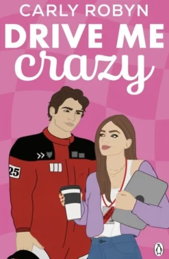Drive Me Crazy (Bog, Paperback / softback, Engelsk) af Carly Robyn