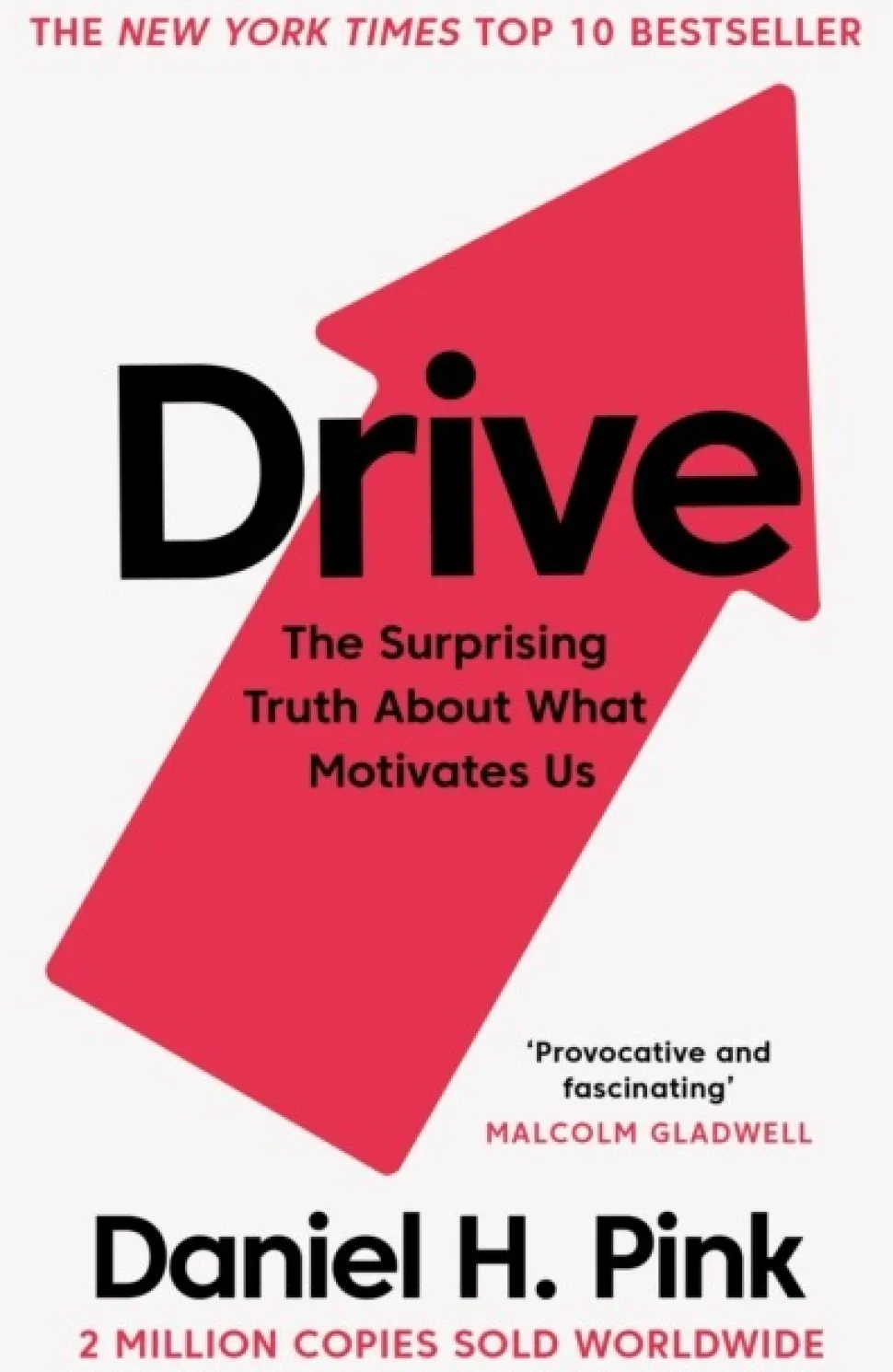 Drive: The Surprising Truth About What Motivates Us (Bog, Paperback / softback, Engelsk) af Daniel H. Pink