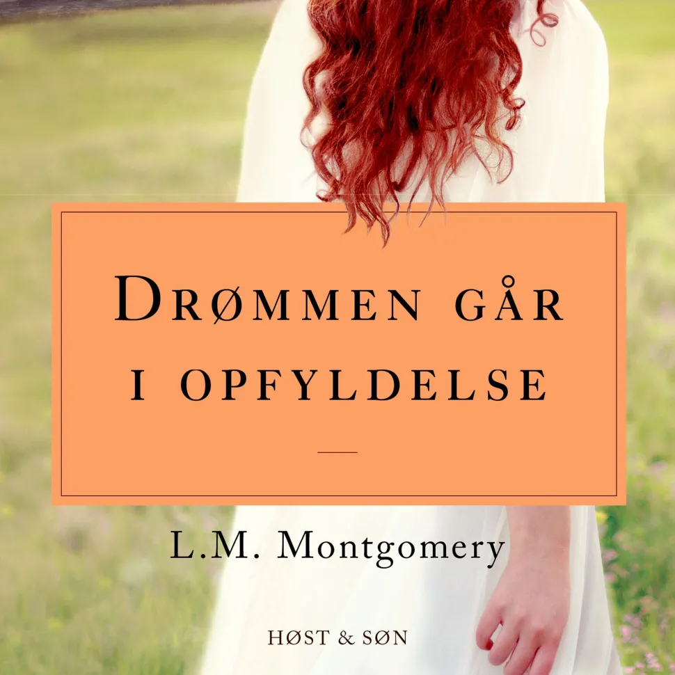 Drømmen går i opfyldelse. Anne fra Grønnebakken 3: Anne fra Grønnebakken 3 (Lydbog, zip_mp3, Dansk) af L. M. Montgomery