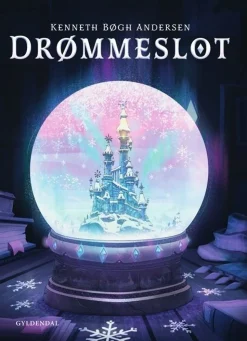 Drømmeslot (Bog, Indbundet, Dansk) af Kenneth Bøgh Andersen