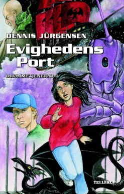 Drømmetjenerne -1: Evighedens Port (Ebog, epub, Dansk) af Dennis Jürgensen