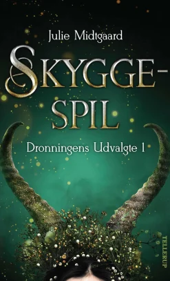 Dronningens Udvalgte -1: Skyggespil (Ebog, epub, Dansk) af Julie Midtgaard