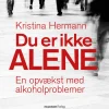 Du er ikke alene - En opvækst med alkoholproblemer (Lydbog, zip_mp3, Dansk) af Kristina Hermann