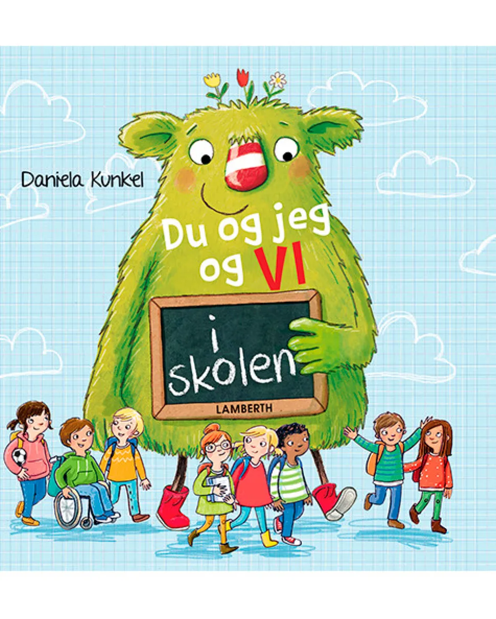 Du og jeg og VI i skolen (Ebog, epub, Dansk) af Daniela Kunkel