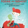 Du skal huske at fodre din søhest: - en håndbog til stressramte børn og deres forældre (Ebog, epub, Dansk)