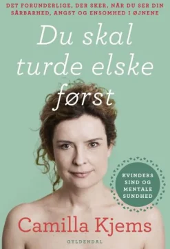 Du skal turde elske først: Det forunderlige, der sker, når du ser din sårbarhed, angs... (Lydbog, zip_mp3, Dansk)