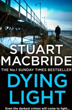 Dying Light (Bog, Paperback / softback, Engelsk) af Stuart MacBride