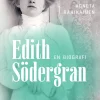 Edith Södergran: en biografi (Bog, Hæftet, Dansk) af Agneta Rahikainen