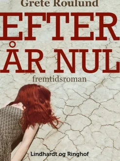 Efter år nul (Ebog, epub, Dansk) af Grete Roulund