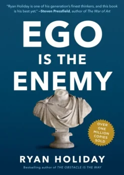 Ego Is the Enemy (Bog, Hardback, Engelsk) af Ryan Holiday