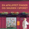 En afklippet finger og snuden i sporet - 2 (Ebog, epub, Dansk) af Kalle Löfqvist