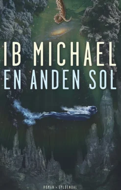 En anden sol (Bog, Hæftet, Dansk) af Ib Michael