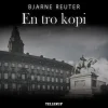 En tro kopi (Lydbog, zip_mp3, Dansk) af Bjarne Reuter