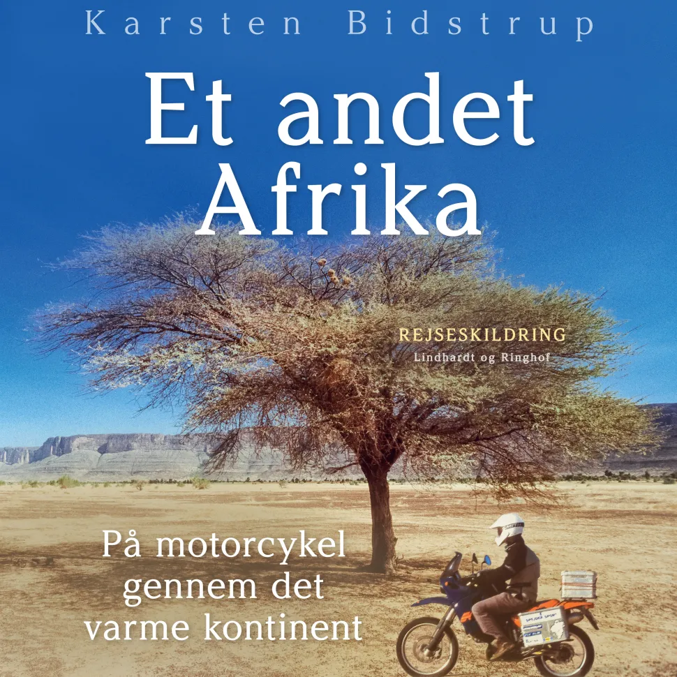 Et andet Afrika. På motorcykel gennem det varme kontinent (Lydbog, zip_mp3, Dansk) af Karsten Bidstrup