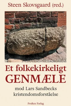 Et folkekirkeligt genmæle: mod Lars Sandbecks kristendomsforståelse (Bog, Hæftet, Dansk) af Helga Døssing Bendfeldt