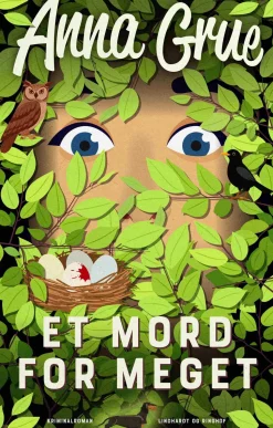 Et mord for meget (Anne-Maj Mortensen nr. 5) (Bog, Indbundet, Dansk) af Anna Grue