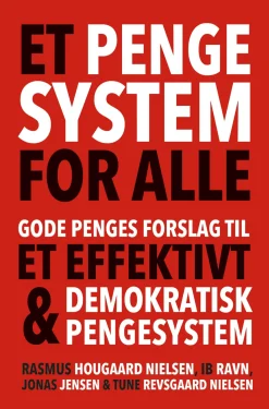 Et pengesystem for alle: Gode Penges forslag til et effektivt og demokratisk pengesystem (Lydbog, zip_mp3, Dansk)