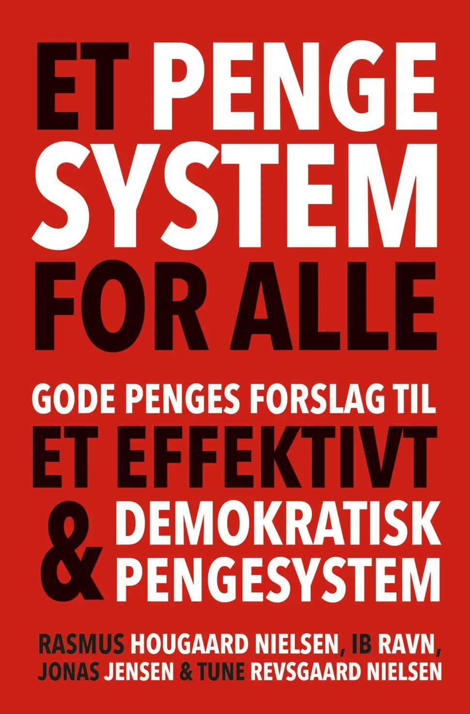 Et pengesystem for alle: Gode Penges forslag til et effektivt og demokratisk pengesystem (Lydbog, zip_mp3, Dansk)