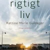 Et rigtigt liv (Ebog, epub, Dansk) af Katrine Marie Guldager