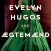 Evelyn Hugos syv ægtemænd (Bog, Hæftet, Dansk) af Taylor Jenkins Reid