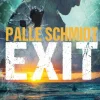 EXIT (Bog, Hardback, Dansk) af Palle Schmidt