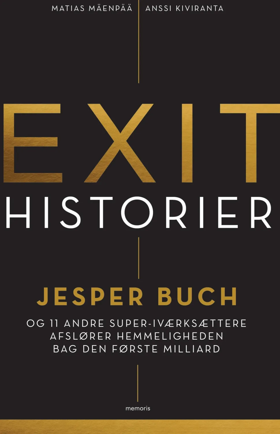 Exit-historier: Jesper Buch og 11 andre super-iværksættere afslører hemmeligheden bag... (Bog, Hæftet, Dansk)